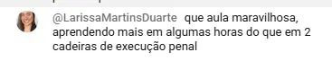 Depoimento: aprendendo mais em algumas horas do que em 2 cadeiras de execução penal