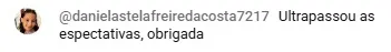 Depoimento: ultrapassou as expectativas
